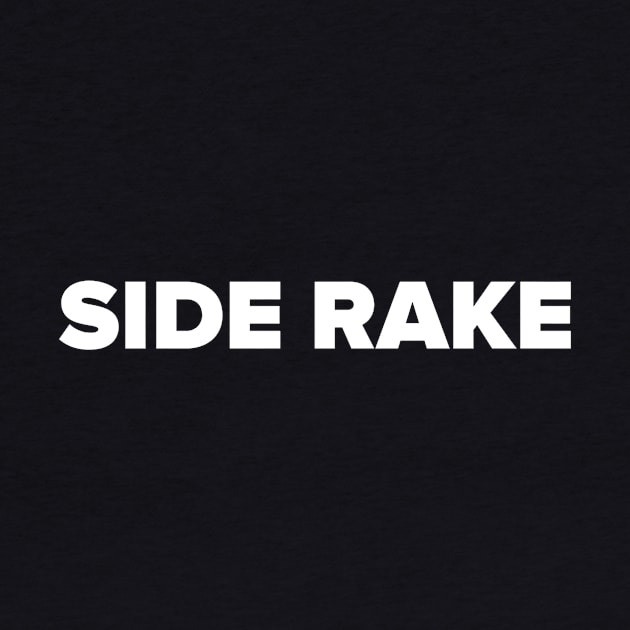 Side Rake by That T's Classic Tee 